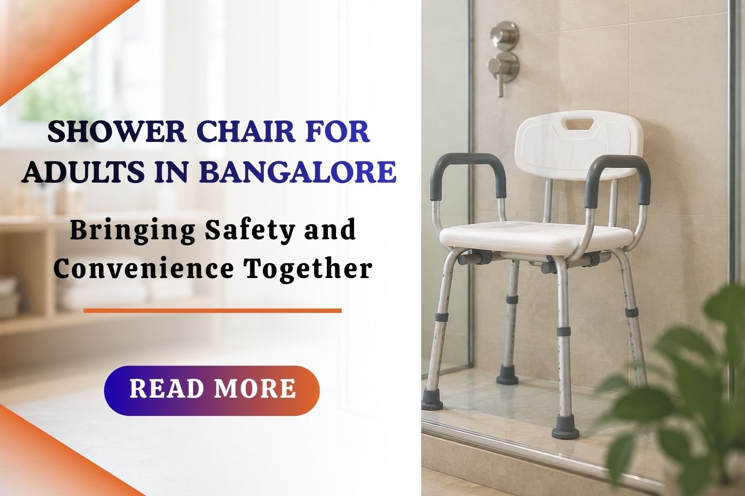 Shower Chair for Adults in Bangalore: Bringing Safety and Convenience Together